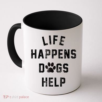 Life Happens Dogs Help Coffee Mug
