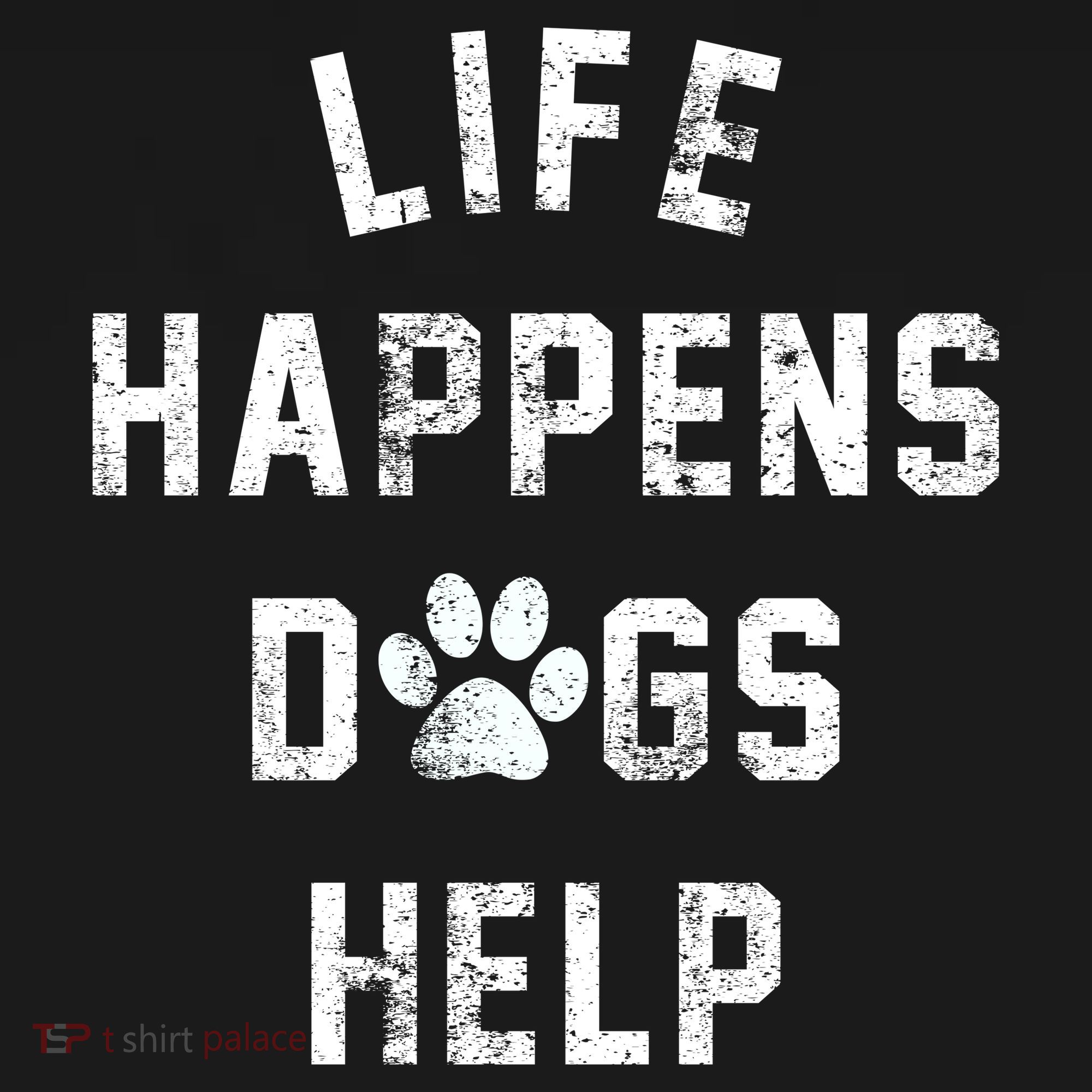 Life Happens Dogs Help Toddler Hoodie
