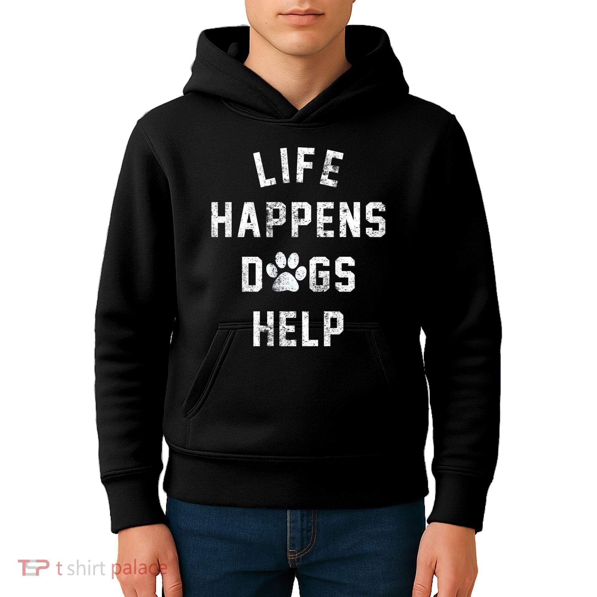 Life Happens Dogs Help Kids Hoodie