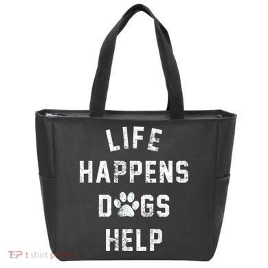 Life Happens Dogs Help Tote Bag