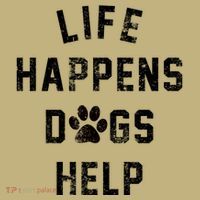 Life Happens Dogs Help Mousepad thumb 1