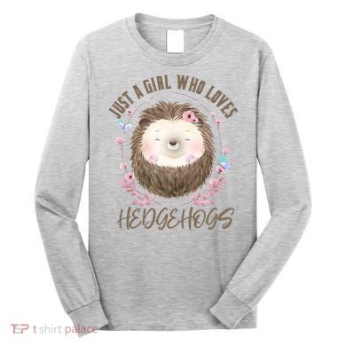 Loves Hedgehogs Forest Animal Cute Hedgehog  Long Sleeve Shirt