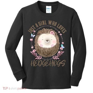 Loves Hedgehogs Forest Animal Cute Hedgehog  Kids Long Sleeve Shirt