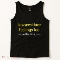 Lawyers Have Feelings Too Allegedly Tank Top thumb 2