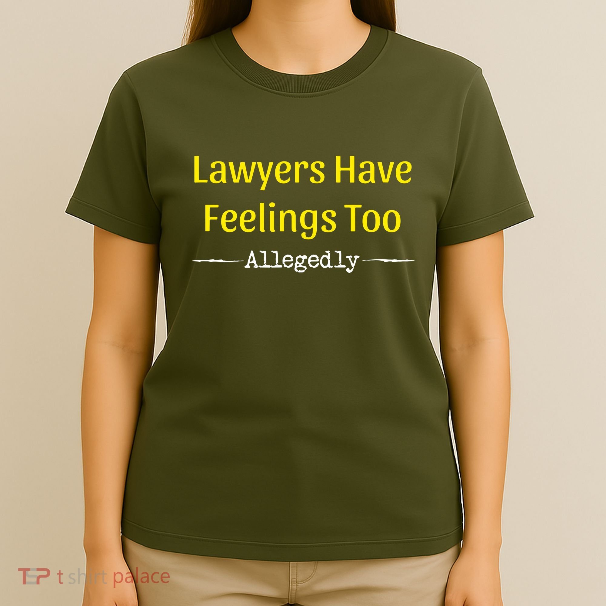 Lawyers Have Feelings Too Allegedly T-Shirt