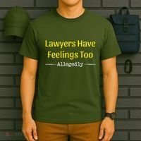 Lawyers Have Feelings Too Allegedly T-Shirt thumb 6