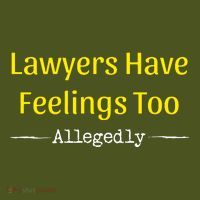Lawyers Have Feelings Too Allegedly Mousepad thumb 1