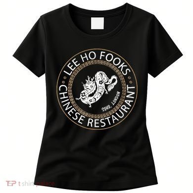 L.E.E H.O F.O.O.K.S Chinese Restaurant Women's T-Shirt