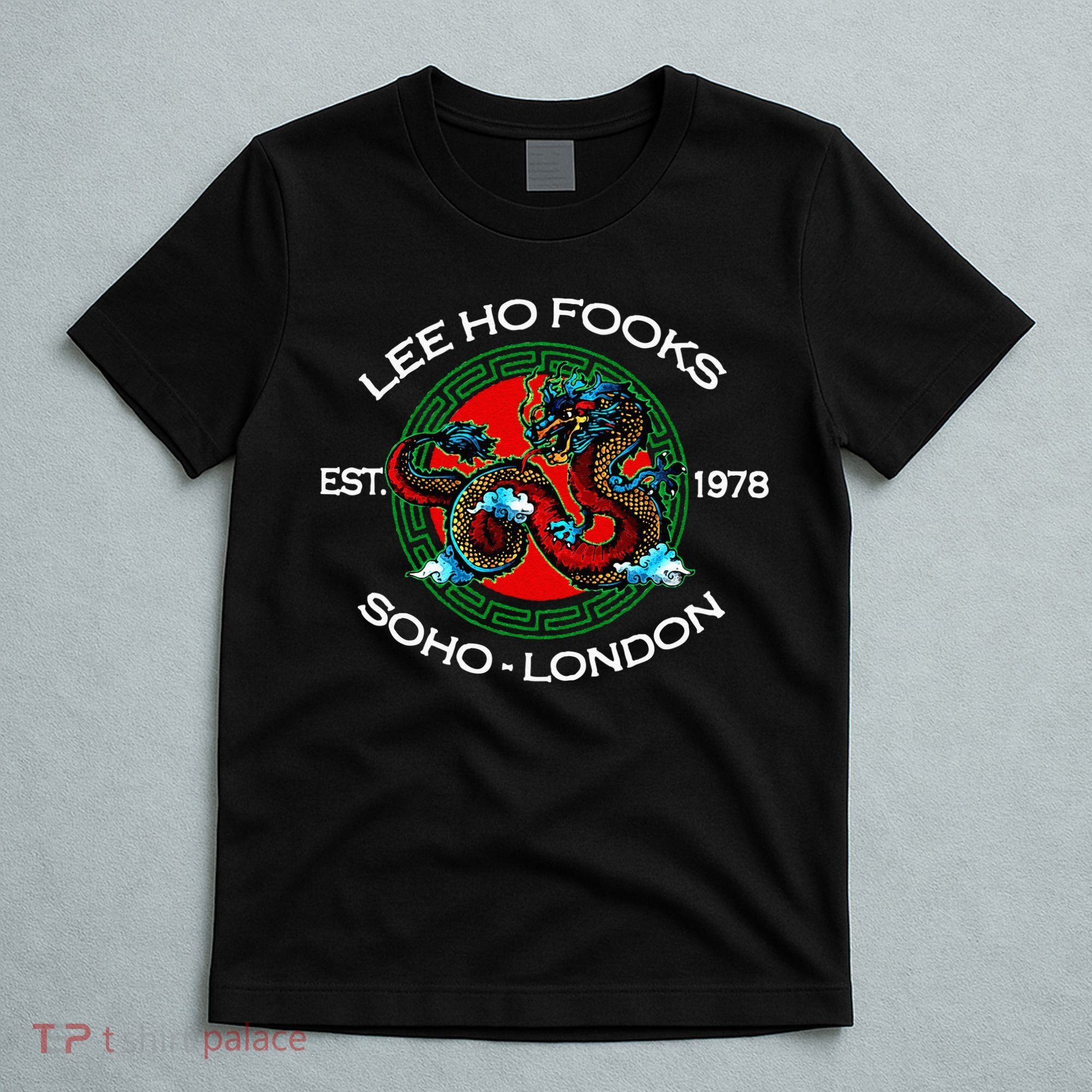 Lee Ho Fooks Chinese Restaurant T-Shirt