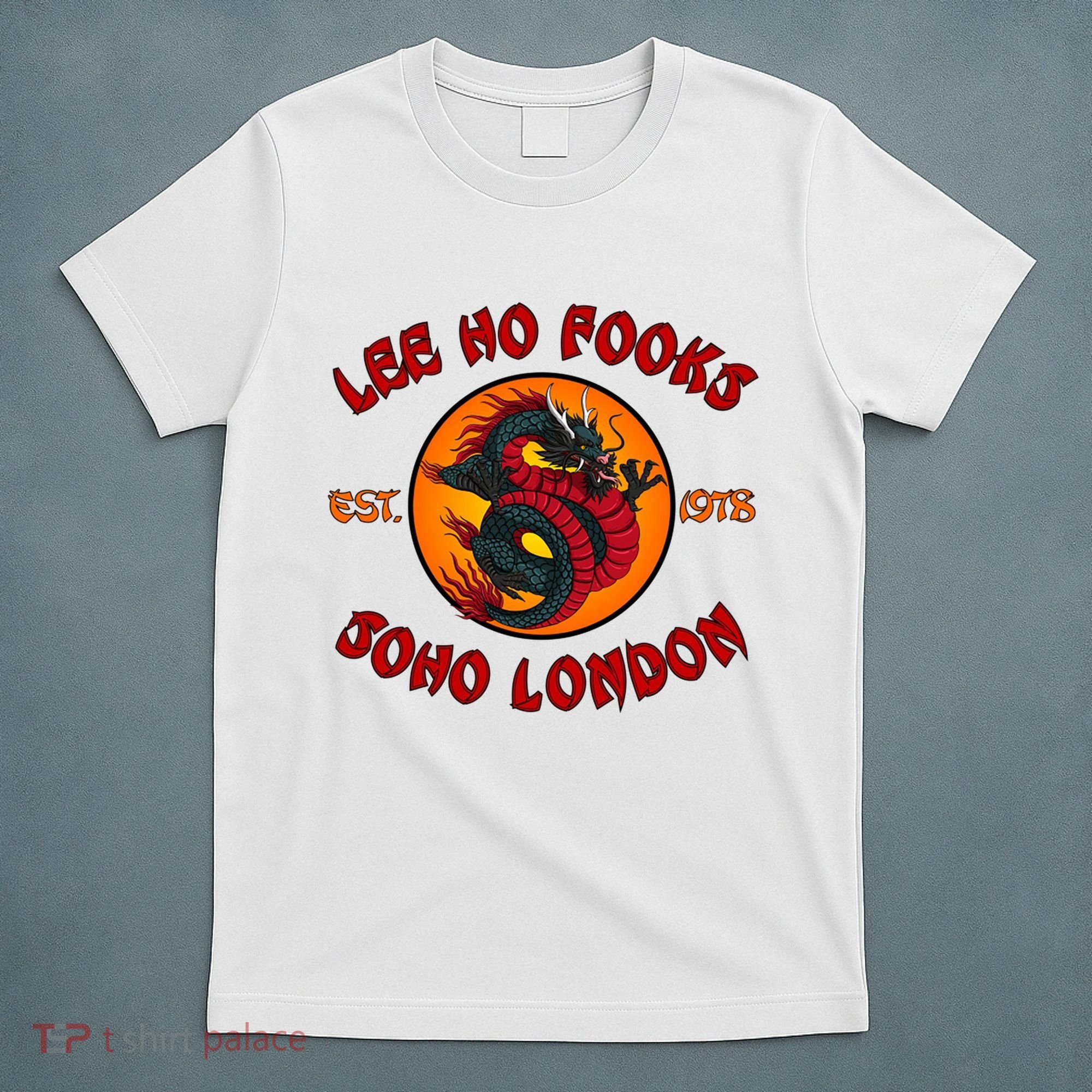 Lee Ho Fooks Soho London Est 1978 T-Shirt