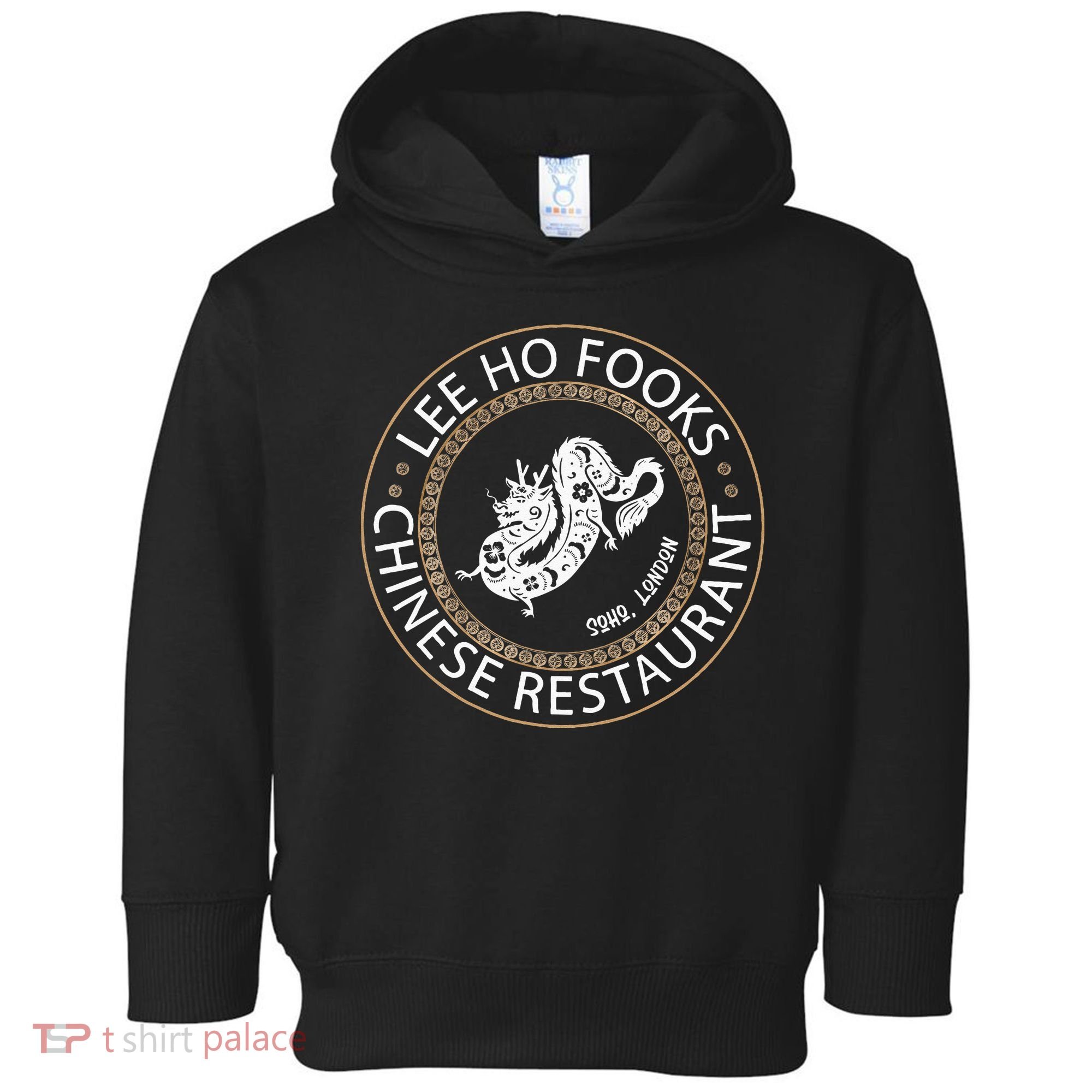 Lee Ho Fooks Chinese Restaurant Toddler Hoodie