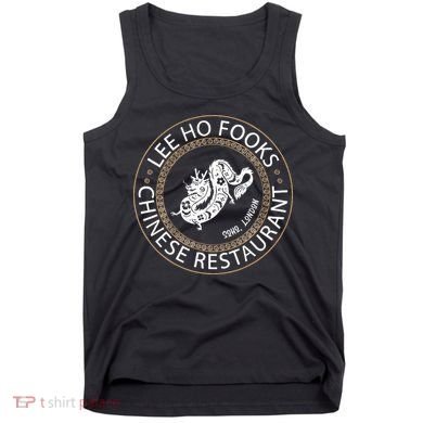 Lee Ho Fooks Chinese Restaurant Tank Top
