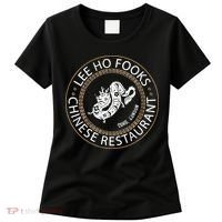 Lee Ho Fooks Chinese Restaurant Women's T-Shirt thumb 0