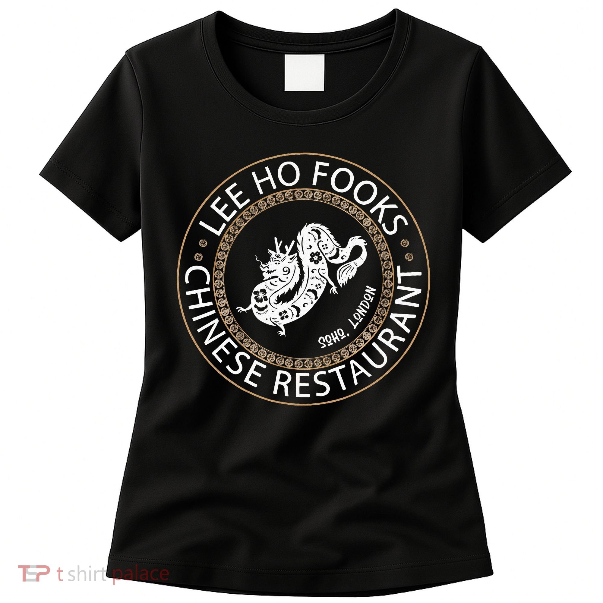 Lee Ho Fooks Chinese Restaurant Women's T-Shirt