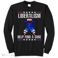 Liberalism Help Find The Cure USA Ribbon Funny Political  Sweatshirt thumb 0