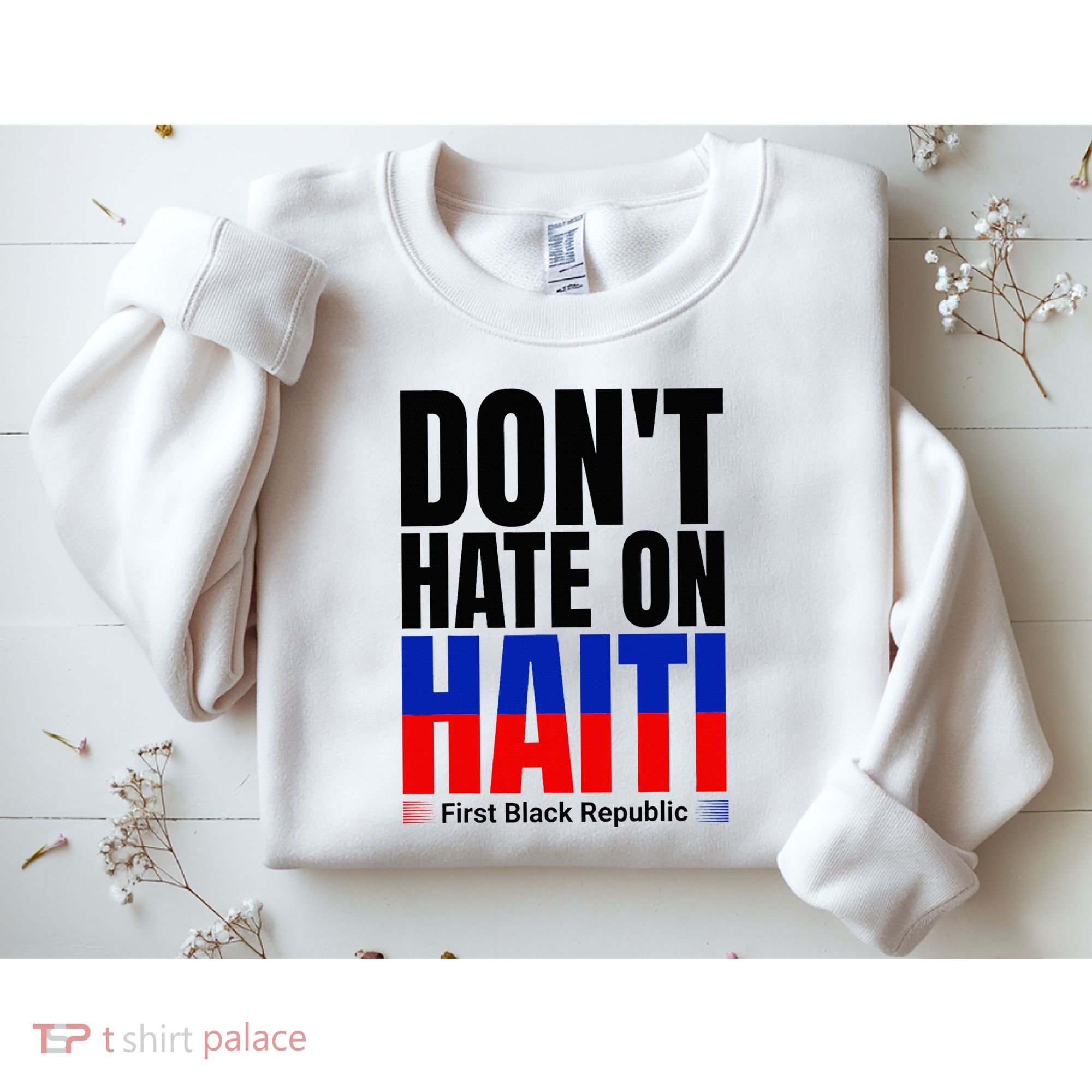 Love Haiti First Black Republic History Revolution 1804 Sweatshirt