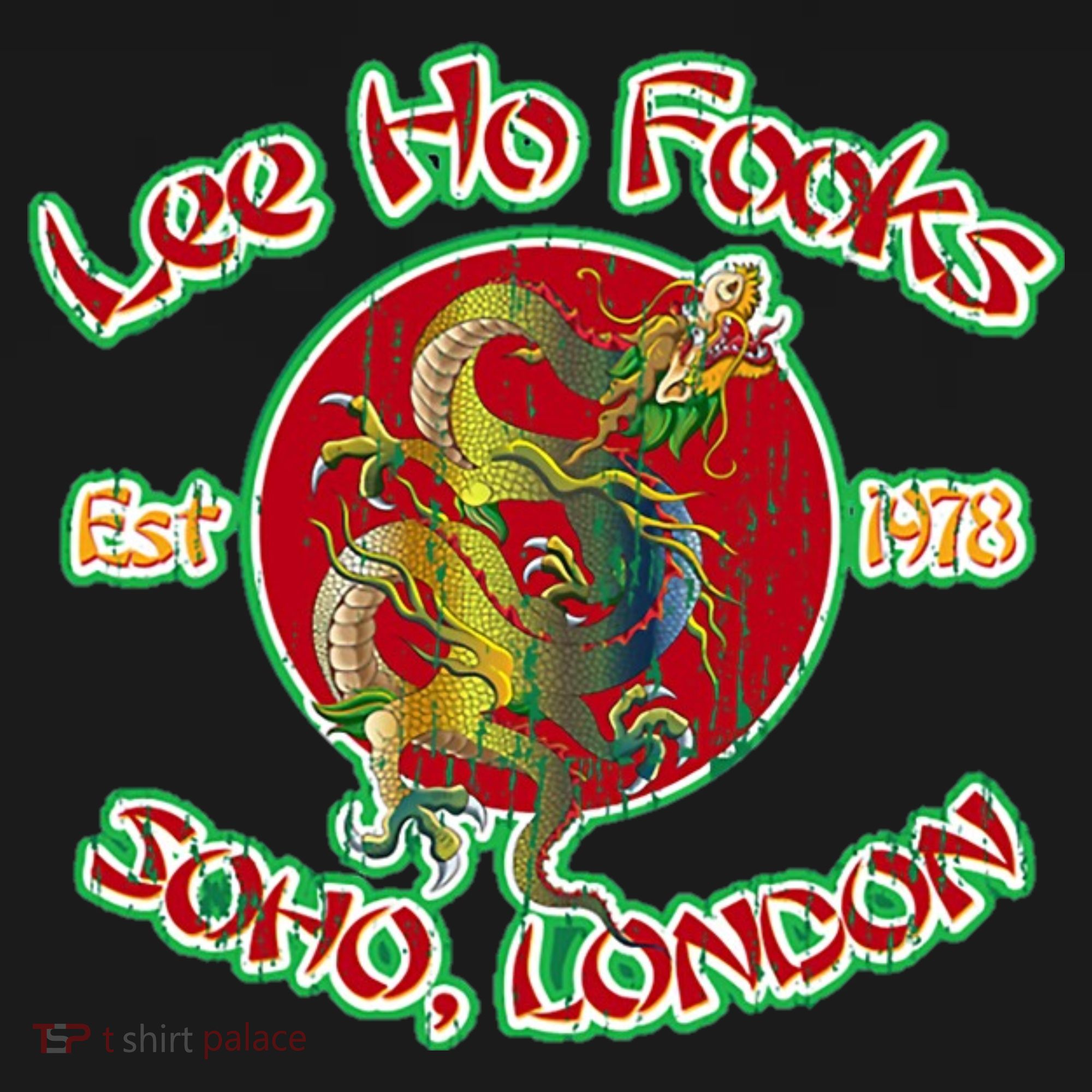 Lee Ho Fooks, Lee Ho Fooks Soho London Est 1978 T-Shirt