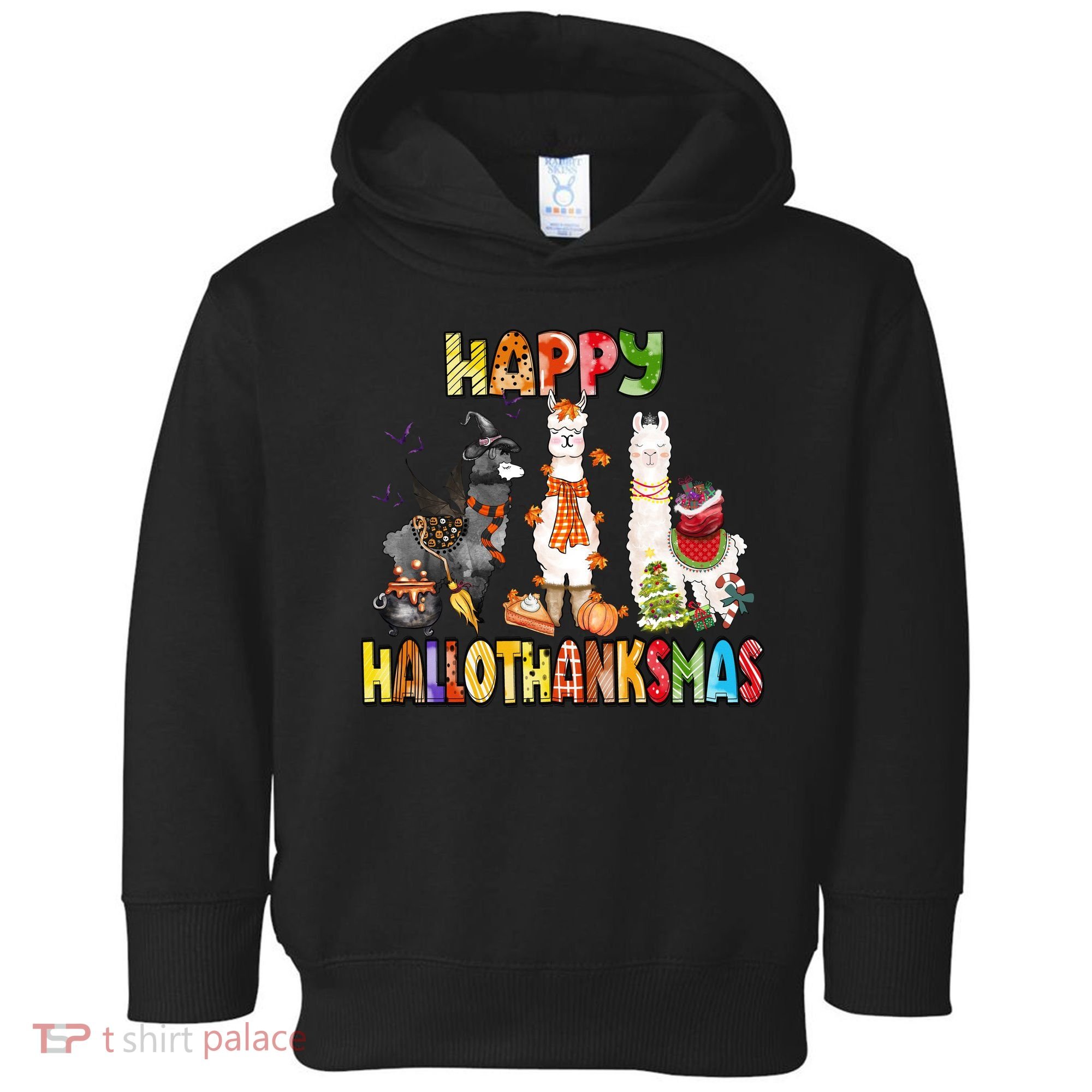 Llama Happy Hallothanksmas Halloween Thanksgiving Xmas Toddler Hoodie