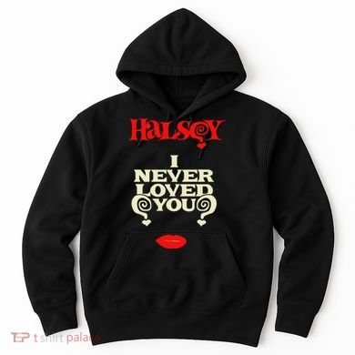 Limited Halsey I Never Loved You Hoodie