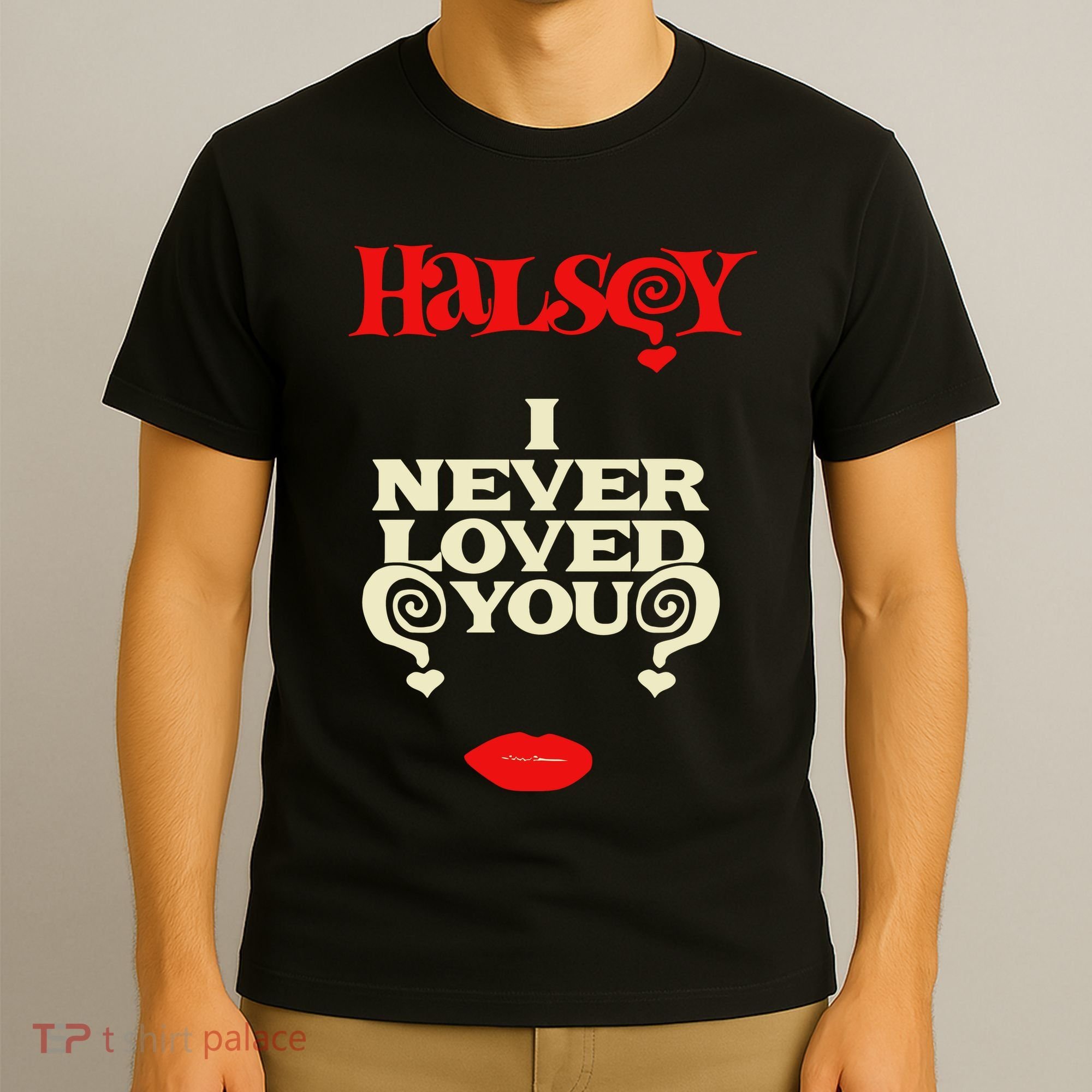 Limited Halsey I Never Loved You T-Shirt