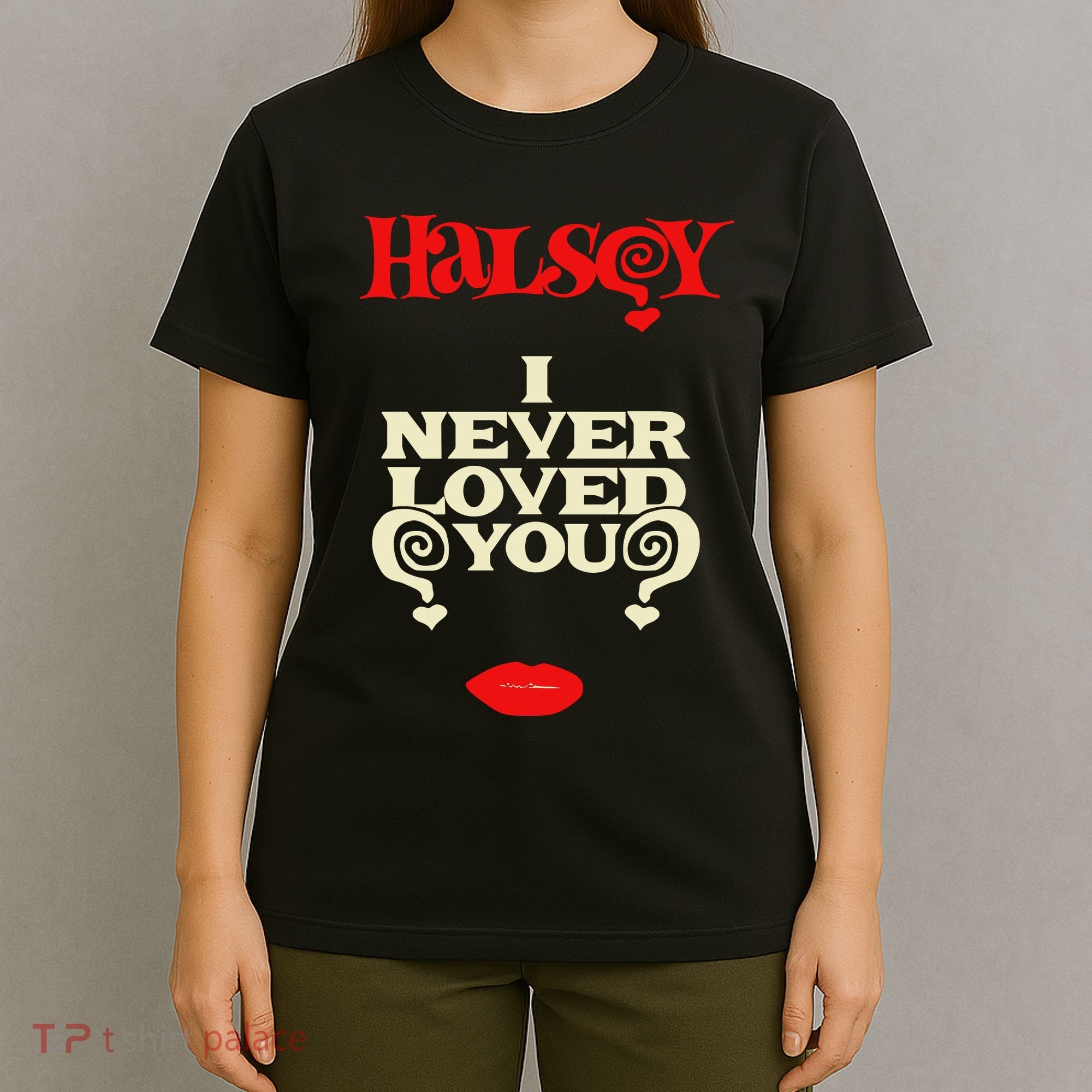 Limited Halsey I Never Loved You T-Shirt