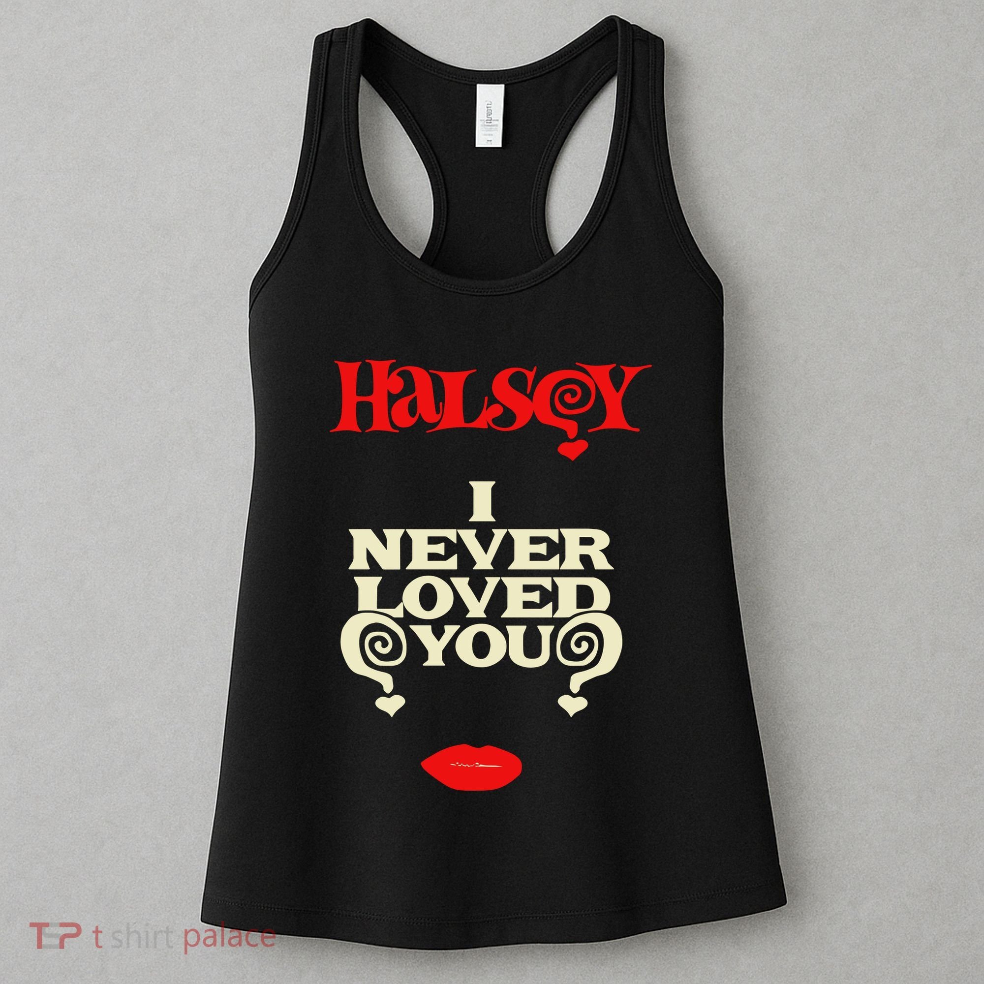 Limited Halsey I Never Loved You Women's Tank Top
