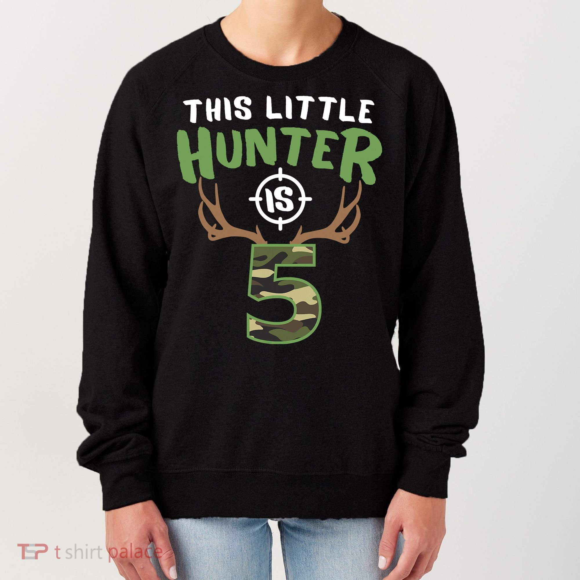 Little Hunter Is 5 Birthday Boys 5th Birthday Deer Hunter Women's Sweatshirt