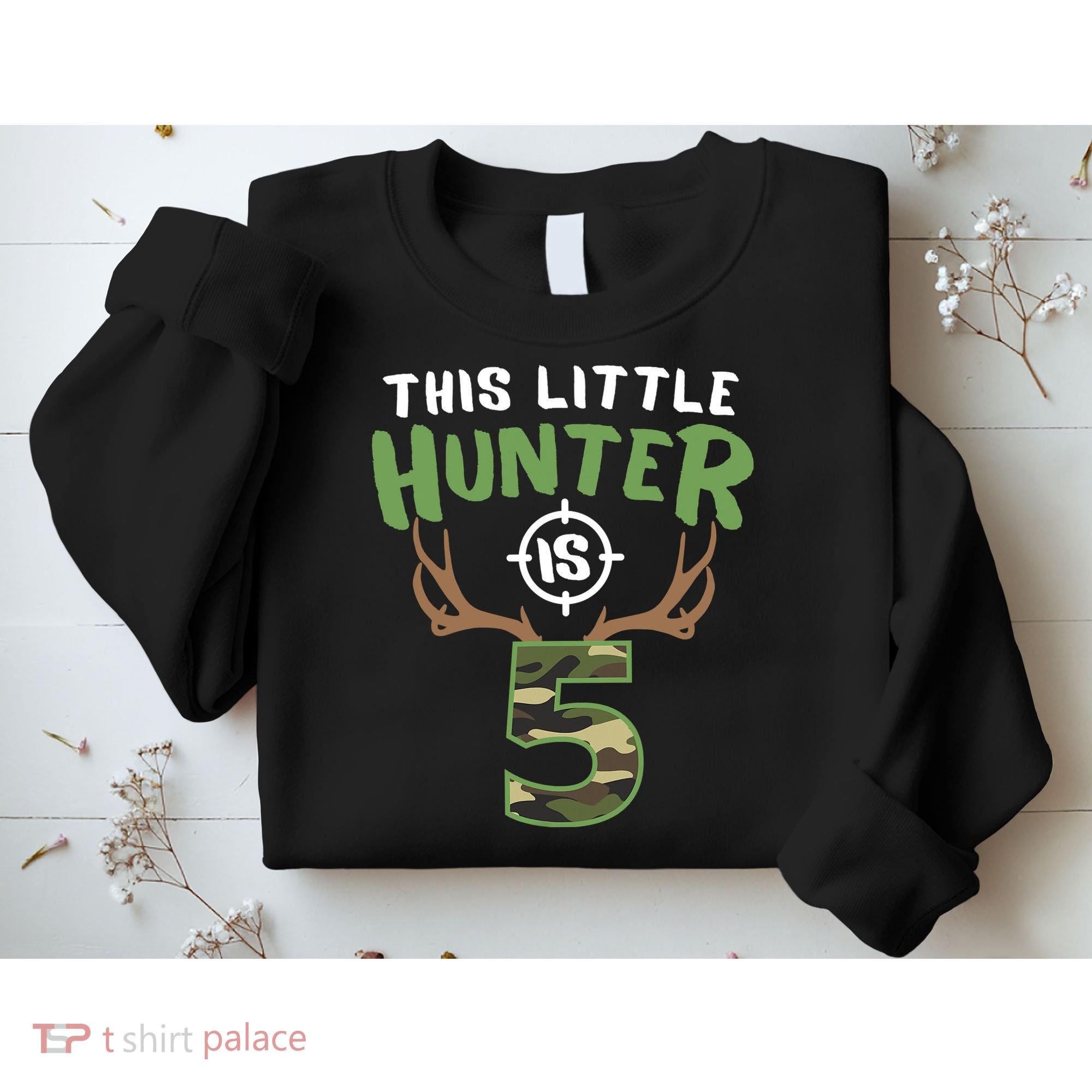 Little Hunter Is 5 Birthday Boys 5th Birthday Deer Hunter Sweatshirt