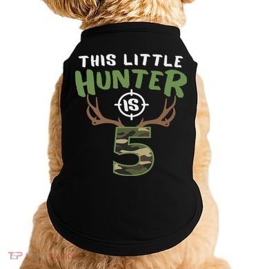 Little Hunter Is 5 Birthday 5th Birthday Deer Hunter Doggie Tank