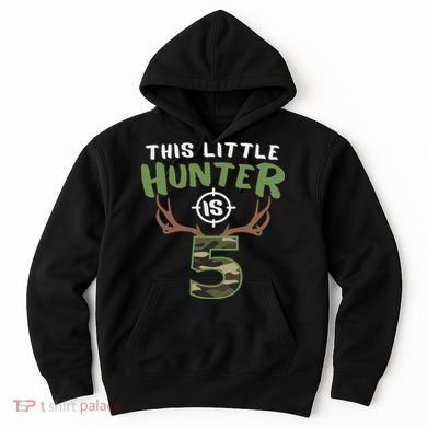 Little Hunter Is 5 Birthday 5th Birthday Deer Hunter Hoodie