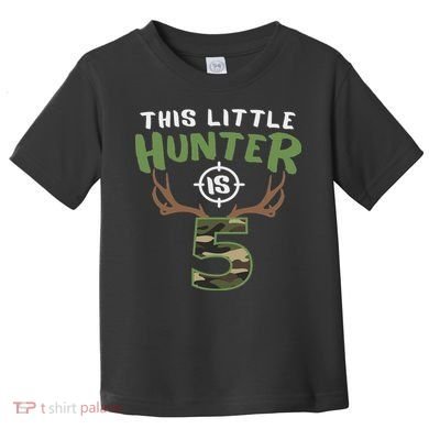 Little Hunter Is 5 Birthday 5th Birthday Deer Hunter Toddler T-Shirt