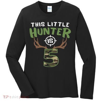 Little Hunter Is 5 Birthday 5th Birthday Deer Hunter Women's Long Sleeve Shirt