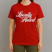 Locally Hated T-Shirt thumb 4