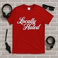 Locally Hated T-Shirt thumb 5