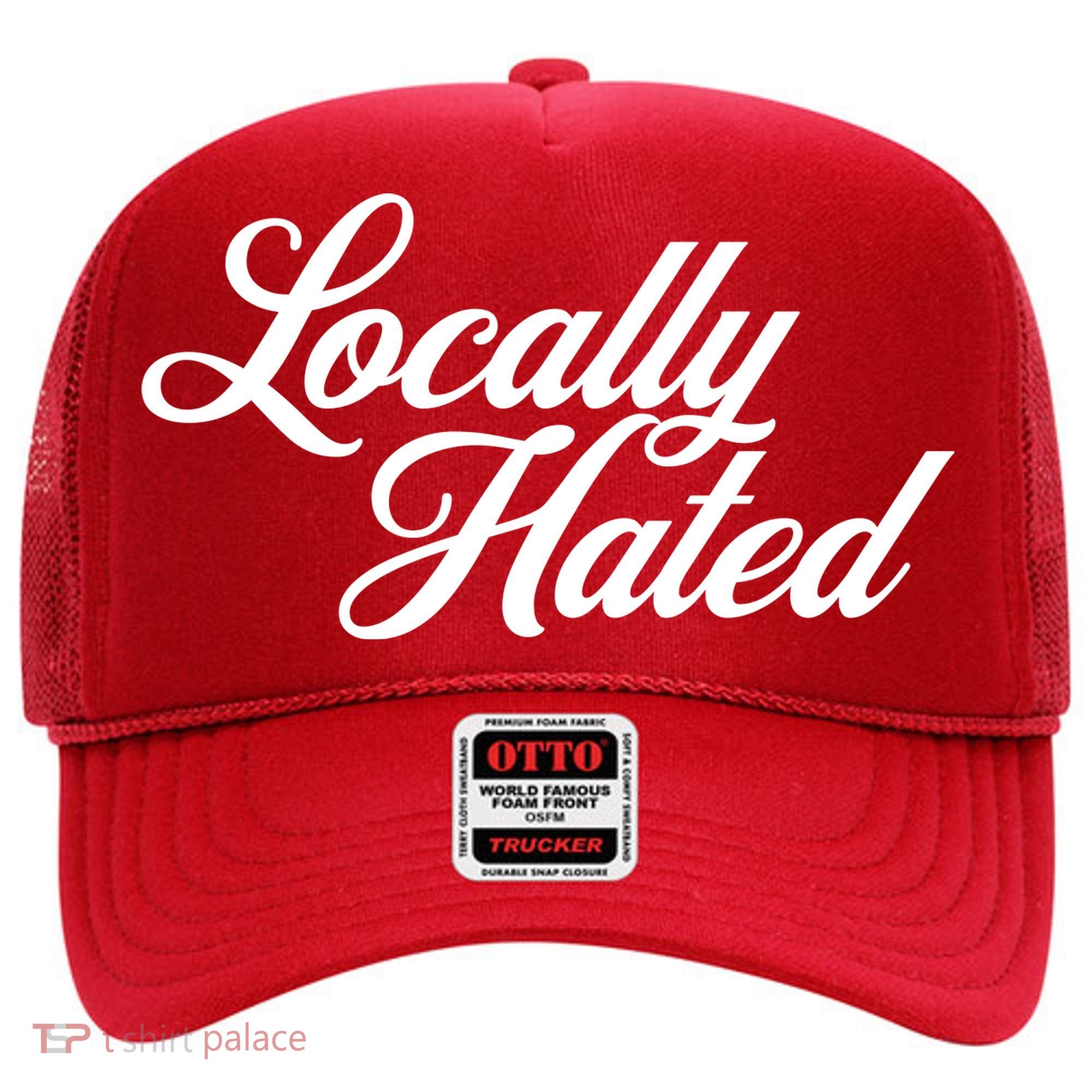 Locally Hated Hat