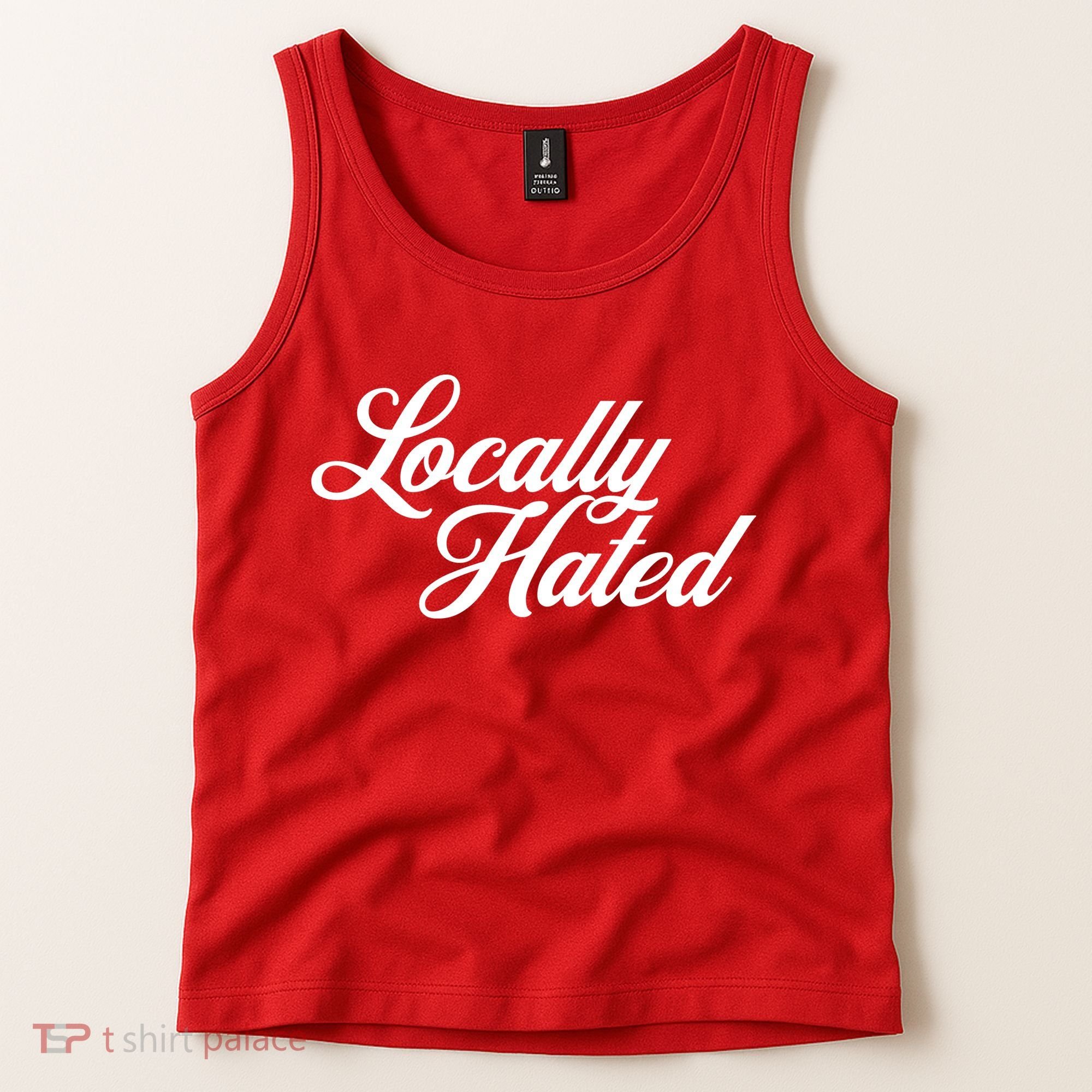 Locally Hated Tank Top