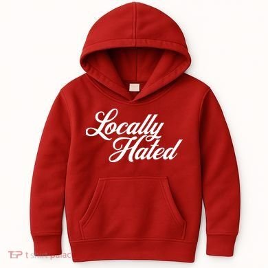 Locally Hated Kids Hoodie
