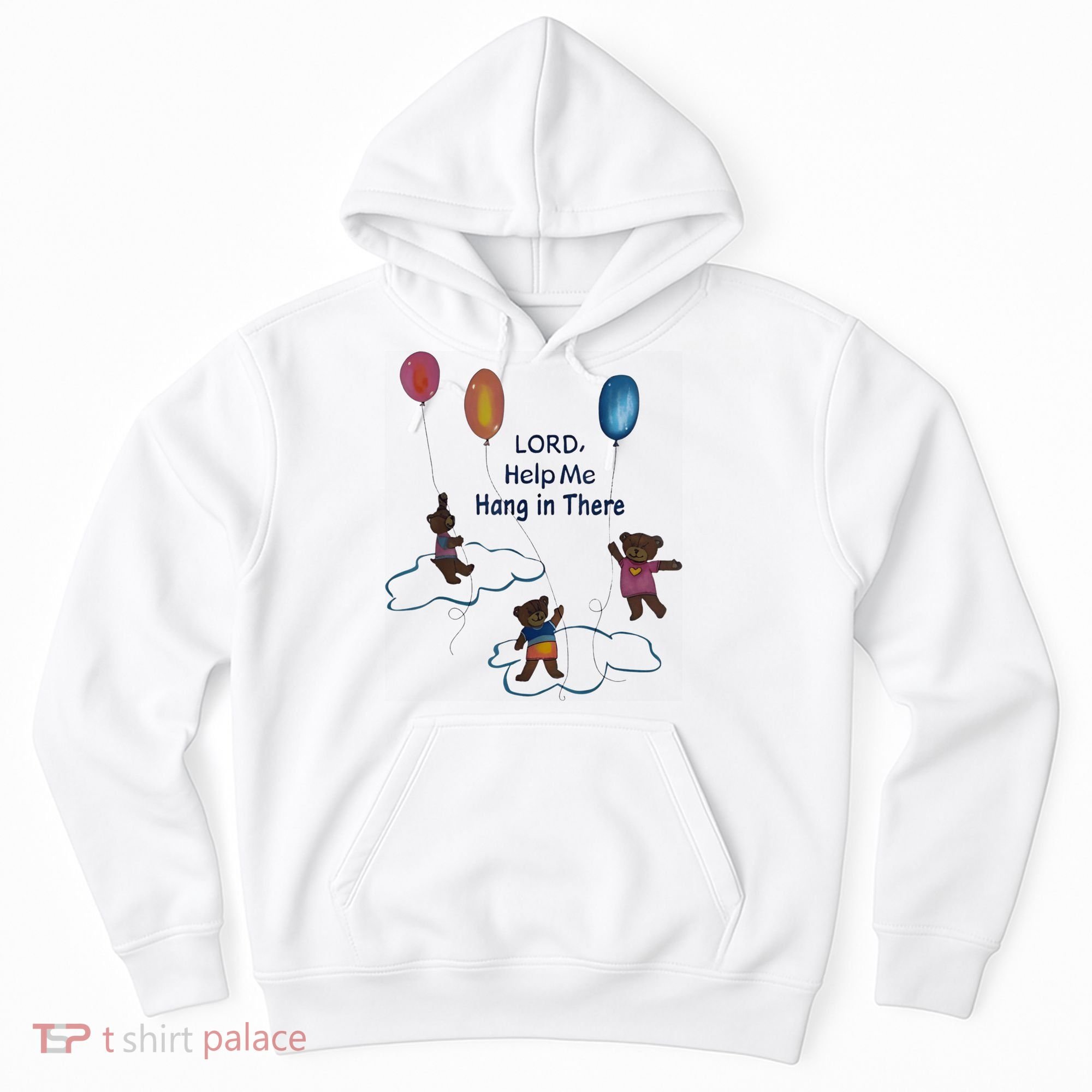 Lord Help Me Hang In There Funny Meme Hoodie