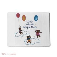 Lord Help Me Hang In There Funny Meme Mousepad thumb 0