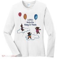 Lord Help Me Hang In There Funny Meme Women's Long Sleeve Shirt thumb 0