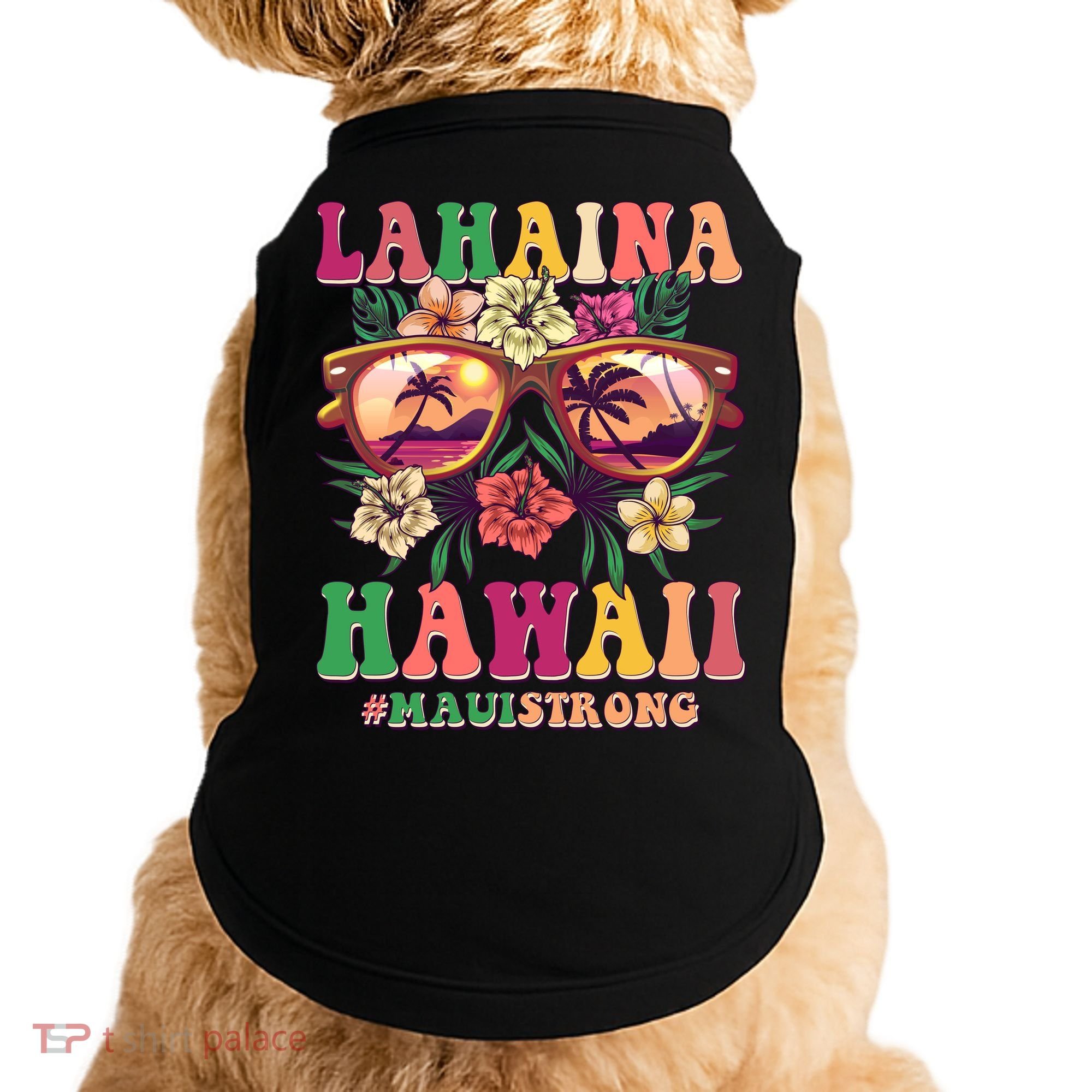 Lahaina Hawaii #Maui Strong Doggie Tank