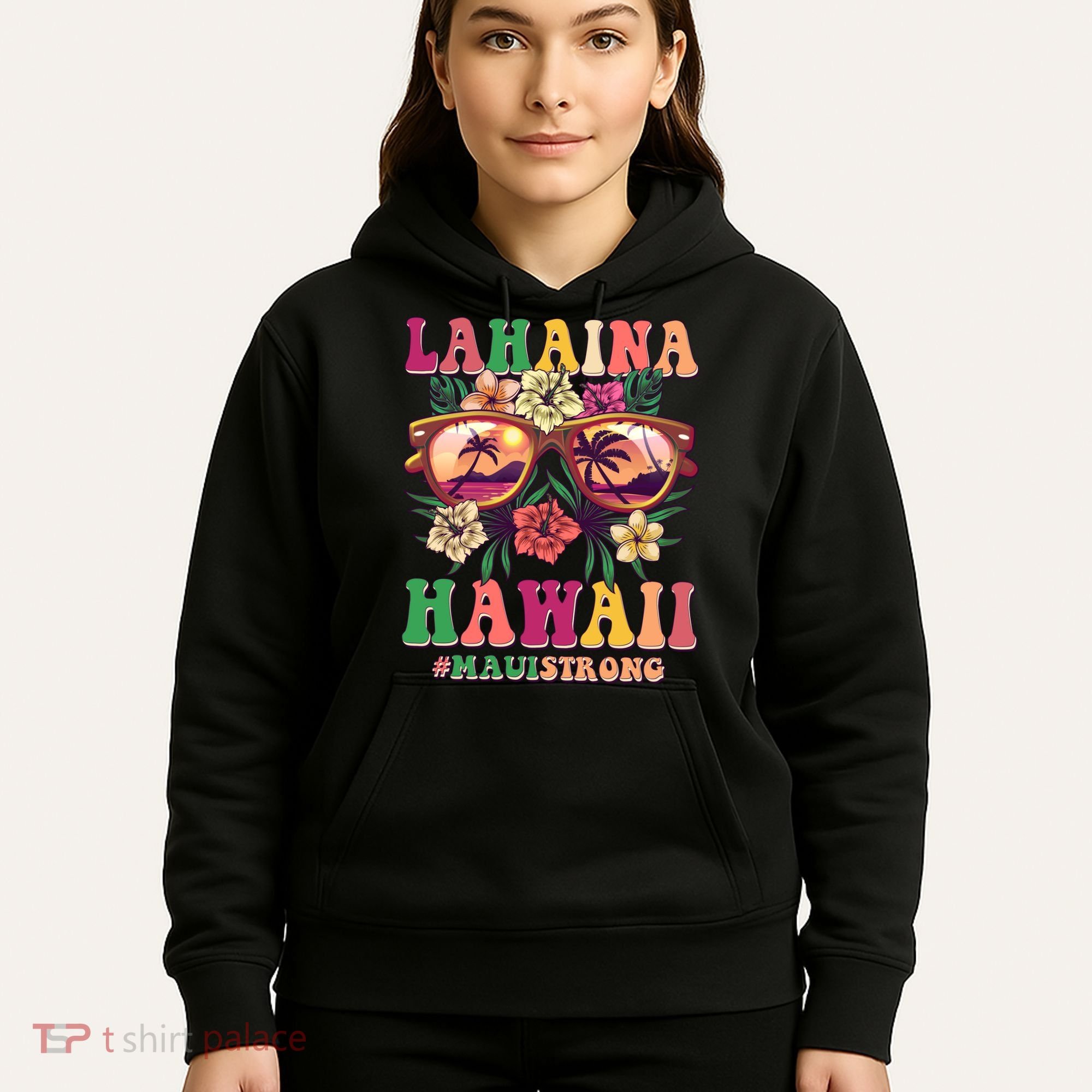 Lahaina Hawaii #Maui Strong Hoodie