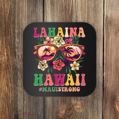 Lahaina Hawaii #Maui Strong Coaster