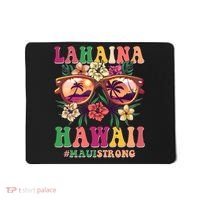 Lahaina Hawaii #Maui Strong Mousepad thumb 0
