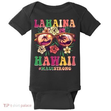 Lahaina Hawaii #Maui Strong Baby Bodysuit
