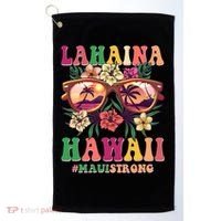 Lahaina Hawaii #Maui Strong Golf Towel thumb 0