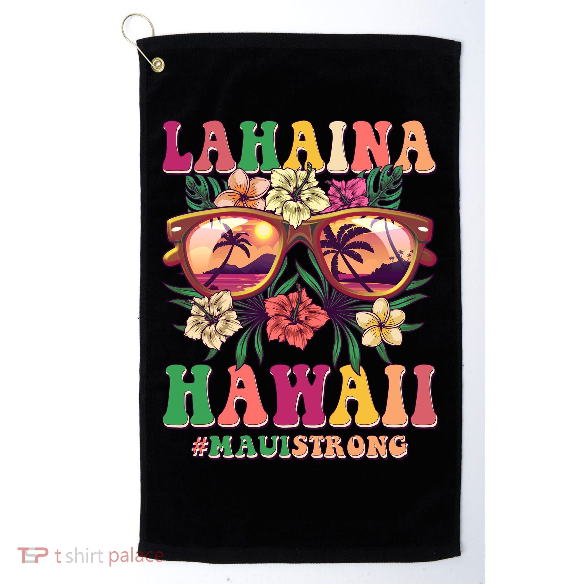 Lahaina Hawaii #Maui Strong Golf Towel
