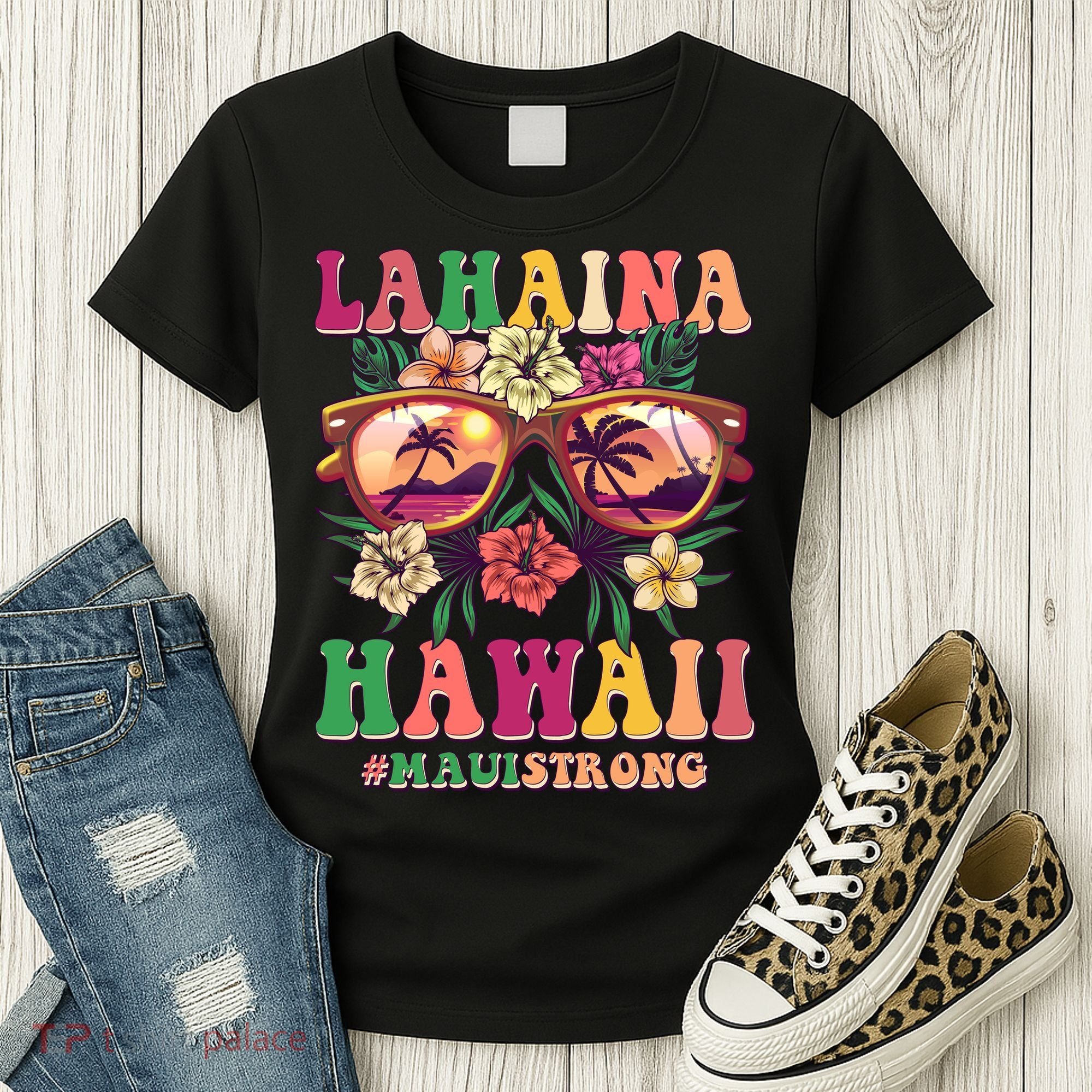 Lahaina Hawaii #Maui Strong Women's T-Shirt