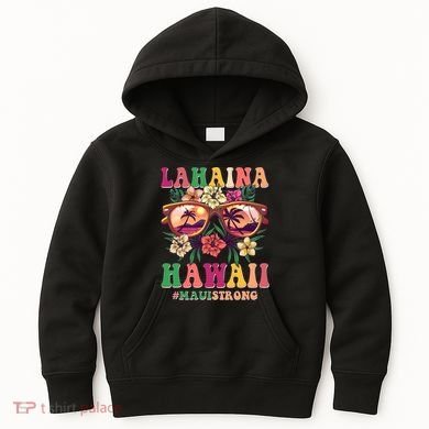 Lahaina Hawaii #Maui Strong Kids Hoodie