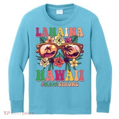 Lahaina Hawaii #Maui Strong Kids Long Sleeve Shirt